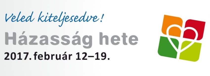 Házasság Hete 2017.02.10-19.